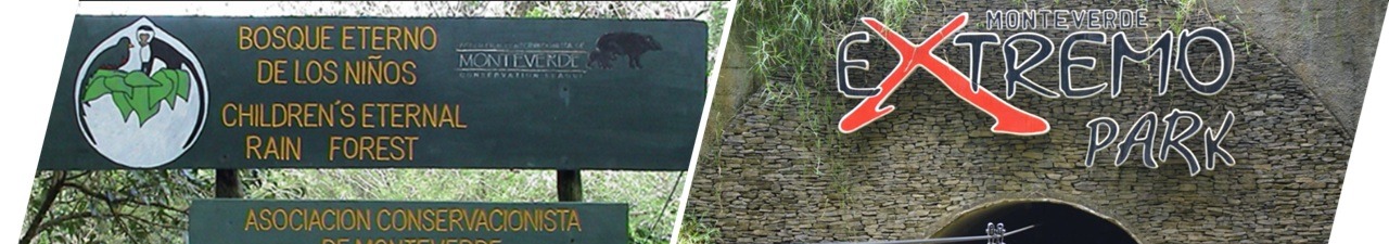 Signs for the Children’s Eternal Rainforest and Monteverde Extremo Park, representing nature and adventure in Monteverde