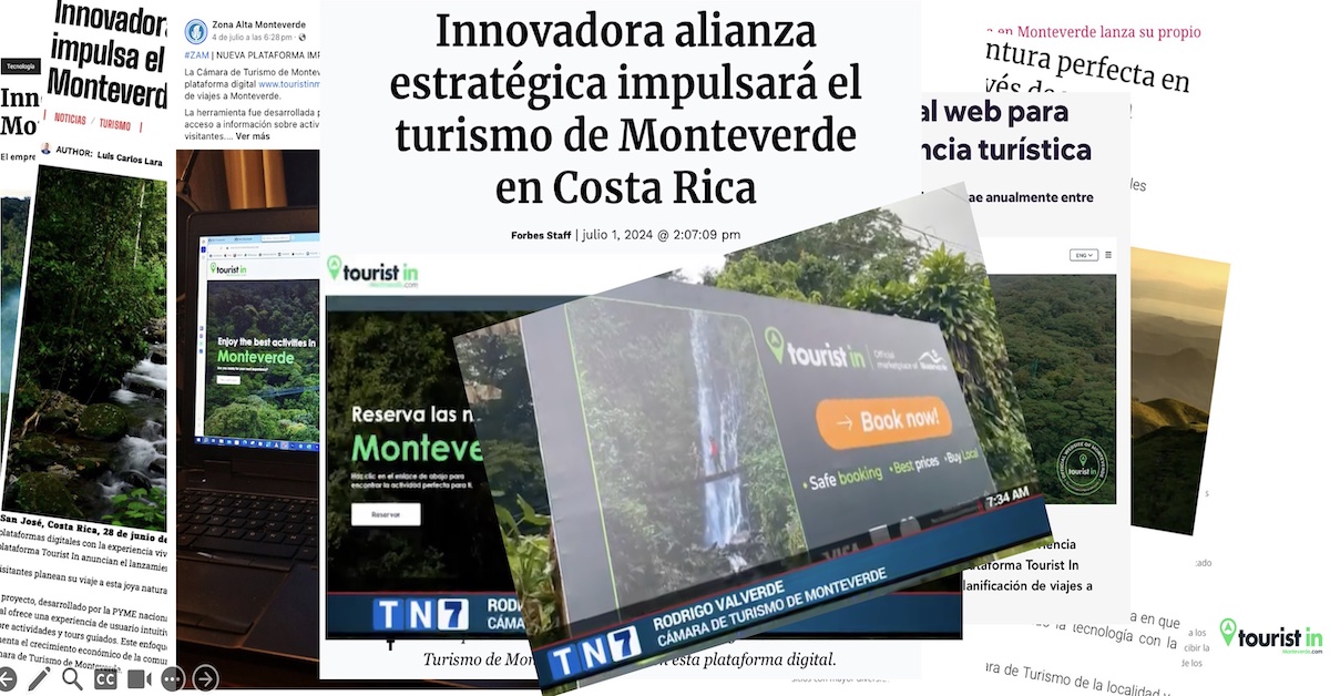 Cobertura mediática de Tourist in Monteverde en Forbes Centroamérica, medios locales y redes sociales.